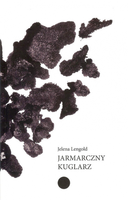 Jarmarczny kuglarz - Jelena Lengold | okładka