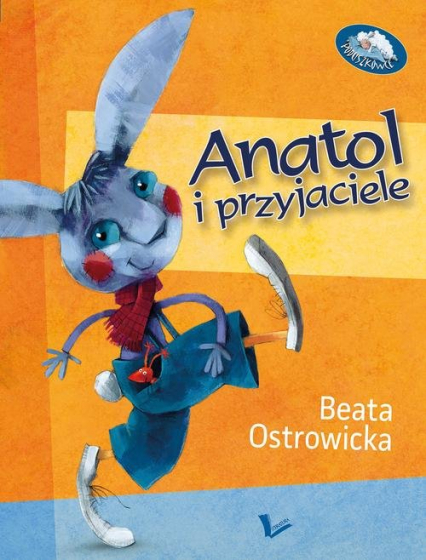 Anatol i przyjaciele - Beata Ostrowicka | okładka