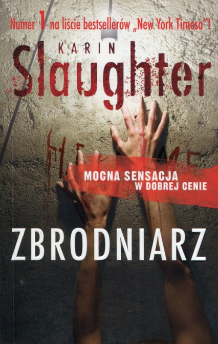 Zbrodniarz - Karin Slaughter | okładka