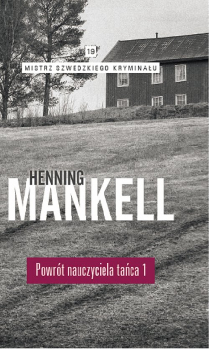 Powrót nauczyciela tańca Część 1 - Henning Mankell | okładka