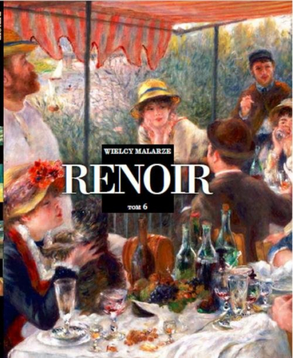 Wielcy Malarze Tom 6 Auguste Renoir -  | okładka