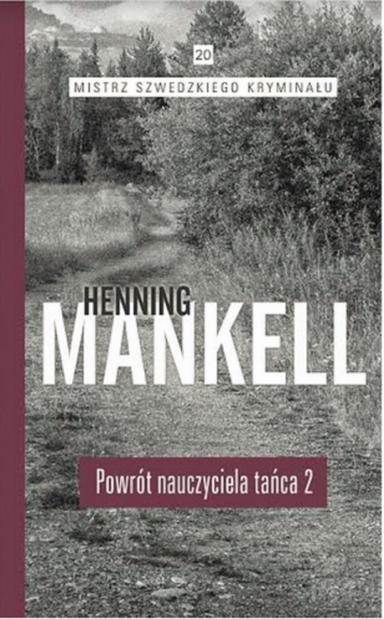 Powrót nauczyciela tańca Część 2 - Henning Mankell | okładka