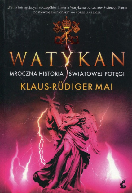 Watykan Mroczna historia światowej potęgi - Klaus-Rudiger Mai | okładka