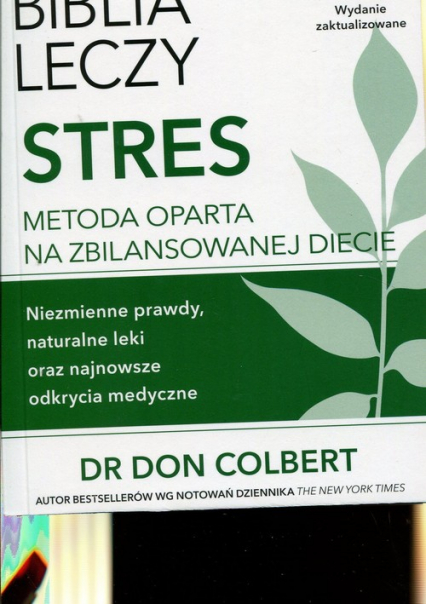Nowa Biblia leczy stres - Don Colbert | okładka