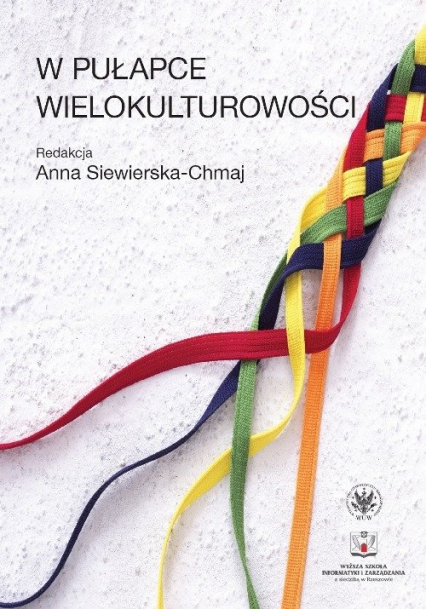 W pułapce wielokulturowości - Anna Siewierska-Chmaj | okładka