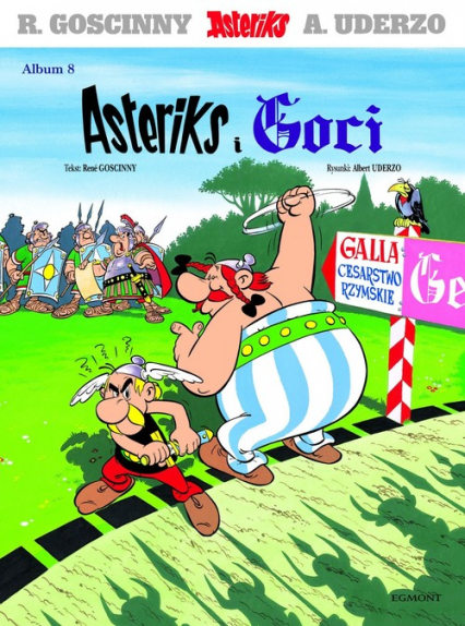 Asteriks i Goci - Albert Uderzo, René Goscinny | okładka
