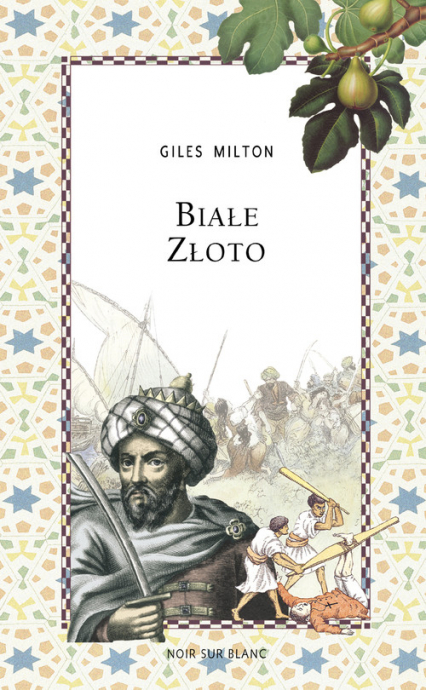 Białe złoto - Giles Milton | okładka