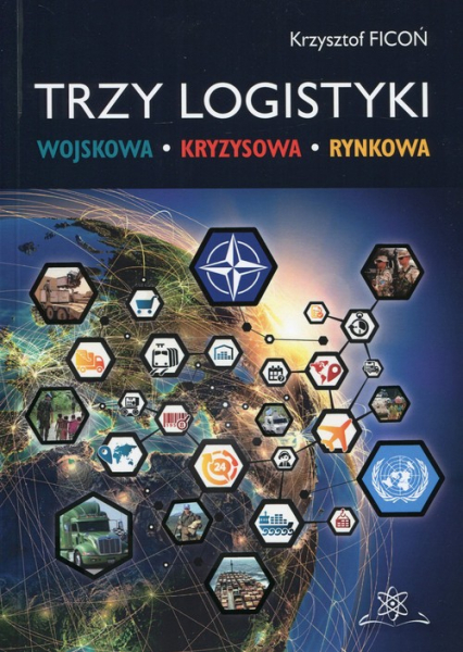 Trzy logistyki Wojskowa - Kryzysowa - Rynkowa - Krzysztof Ficoń | okładka