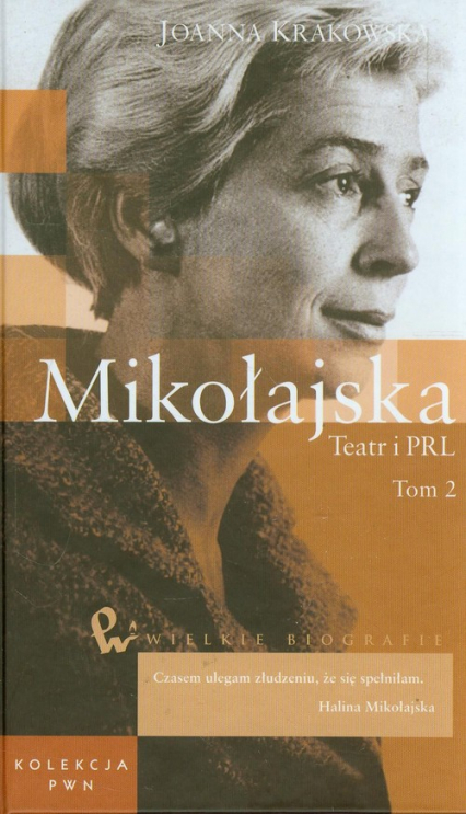 Mikołajska Teatr i PRL Tom 49 część 2 - Joanna Krakowska | okładka