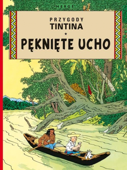 Pęknięte ucho Przygody Tintina Tom 6 -  | okładka