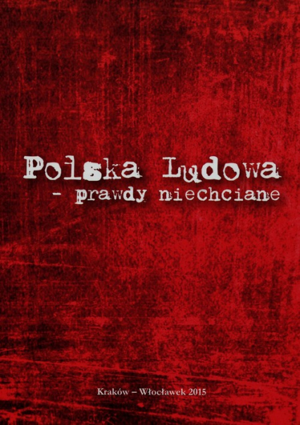 Polska Ludowa prawdy niechciane - Paweł Petryka | okładka