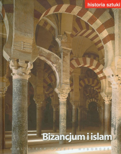 Historia sztuki 5 Bizancjum i islam -  | okładka