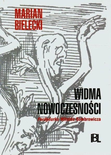 Widma nowoczesności Ferdydurke Witolda Gombrowicza - Marian Bielecki | okładka