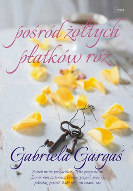 Pośród żółtych płatków róż - Gabriela Gargaś | okładka