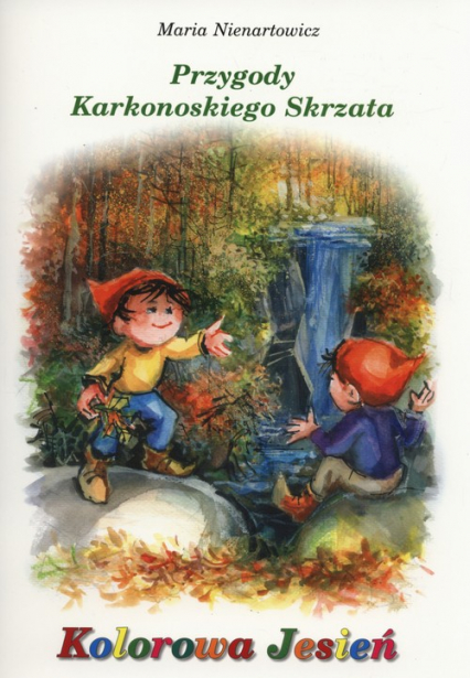 Przygody Karkonoskiego skrzata Kolorowa jesień - Maria Nienartowicz | okładka