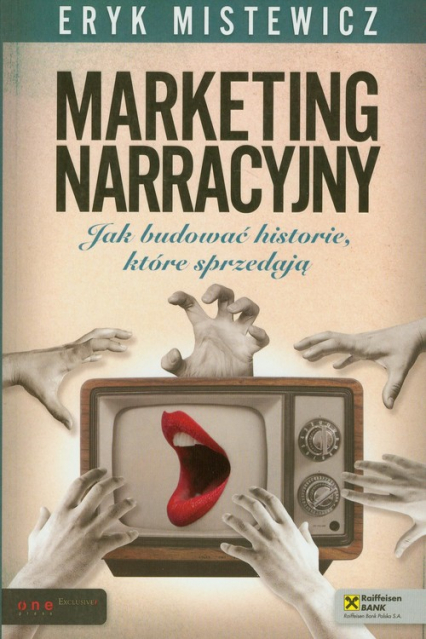 Marketing narracyjny Jak budować historie, które się sprzedają - Eryk Mistewicz | okładka