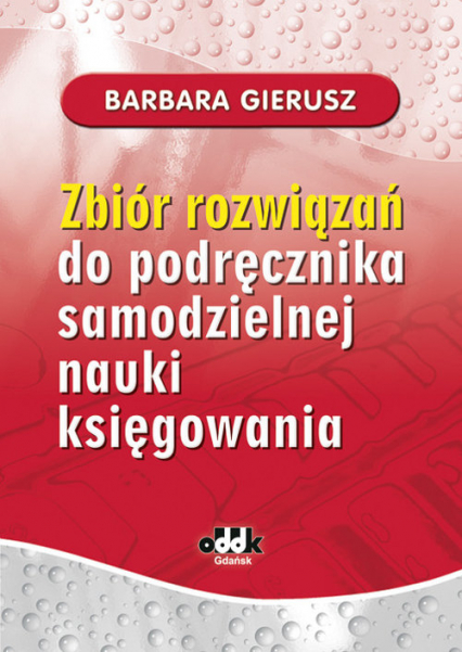 Zbiór rozwiązań do podręcznika samodzielnej nauki księgowania - Barbara Gierusz | okładka