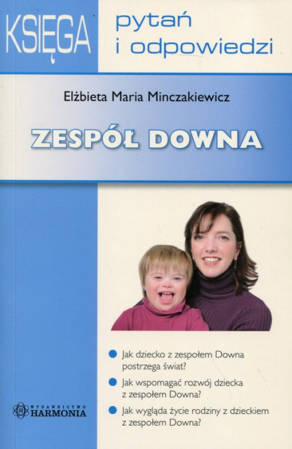 Księga pytań i odpowiedzi Zespół Downa - Minczakiewicz Elżbieta Maria | okładka