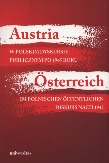 Austria w polskim dyskursie publicznym po 1945 roku -  | okładka