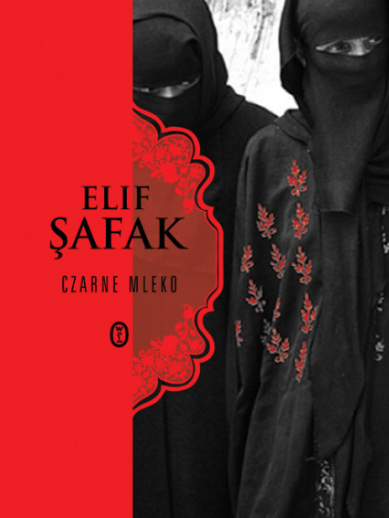 Czarne mleko - Elif Safak | okładka