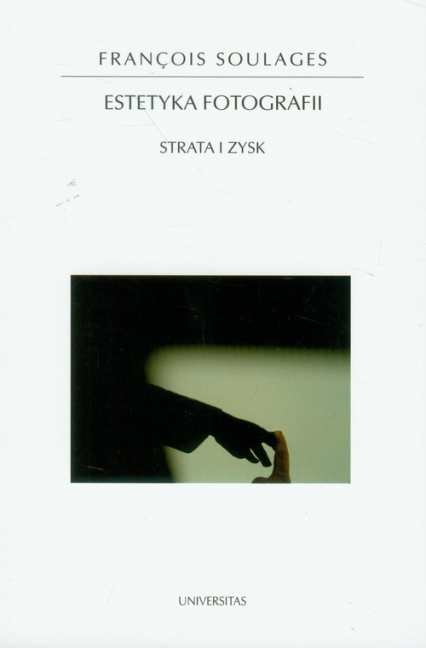 Estetyka fotografii Strata i zysk - Francois Soulages | okładka