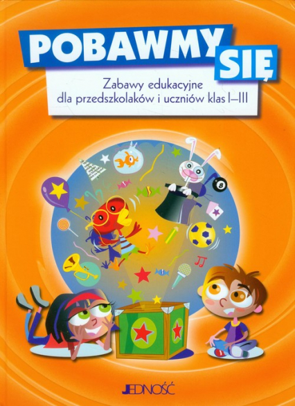Pobawmy się Zabawy edukacyjne dla przedszkolaków i uczniów klas 1-3 -  | okładka