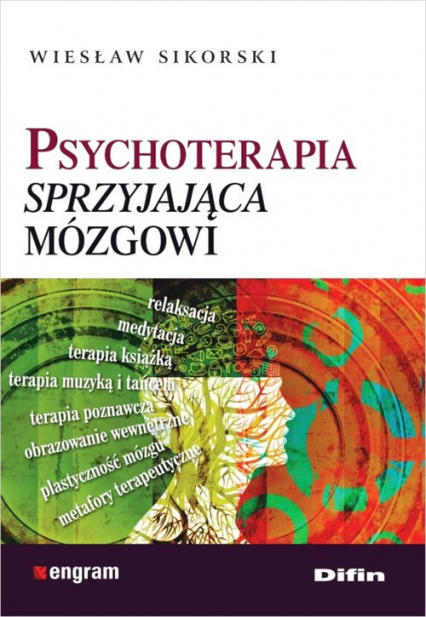 Psychoterapia sprzyjająca mózgowi - Wiesław Sikorski | okładka