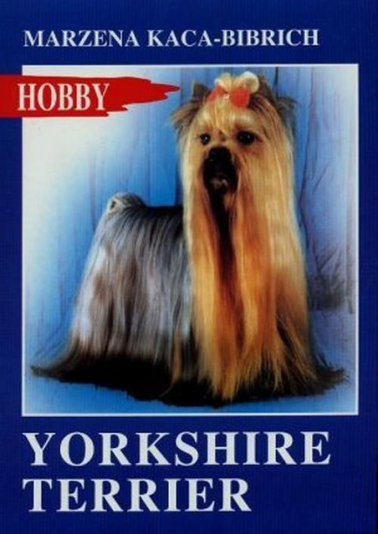 Yorkshire terrier - Marzena Kaca-Bibrich | okładka