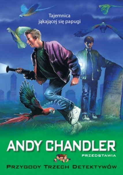 Tajemnica jąkającej się papugi Tom 2 - Andy Chandler | okładka