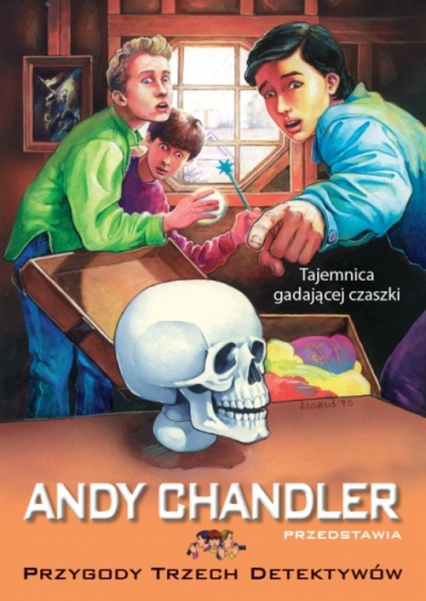 Tajemnica gadającej czaszki Tom 10 - Andy Chandler | okładka