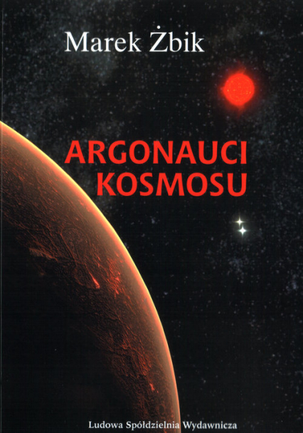 Argonauci Kosmosu - Marek Żbik | okładka