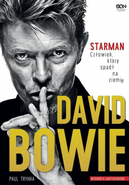 David Bowie STARMAN Człowiek który spadł na ziemię - Paul Trynka | okładka