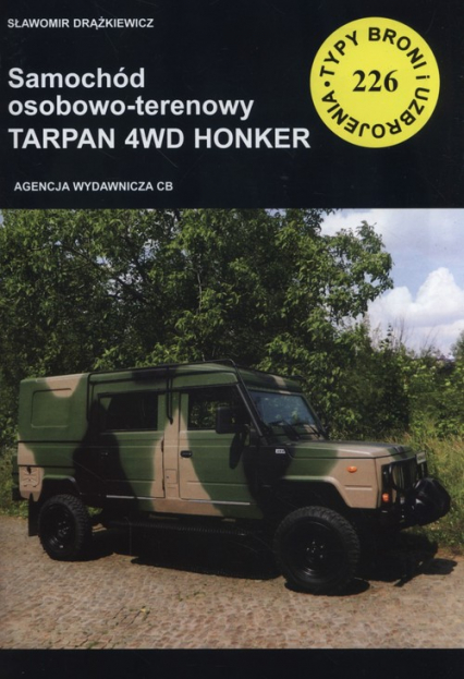 TBiU-226 Samochód osobowo-terenowy Tarpan 4WD Honker - Sławomir Drążkiewicz | okładka