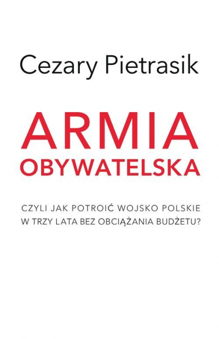 Armia Obywatelska - Cezary Pietrasik | okładka