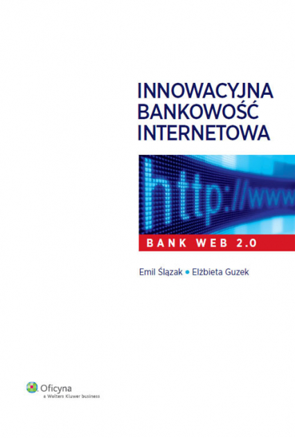 Innowacyjna bankowość internetowa - Guzek Elżbieta, Ślązak Emil | okładka