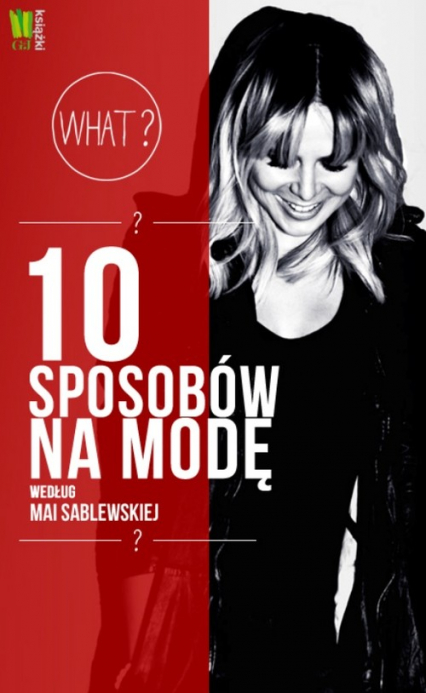 10 sposobów na modę według Mai Sablewskiej - Maja Sablewska | okładka
