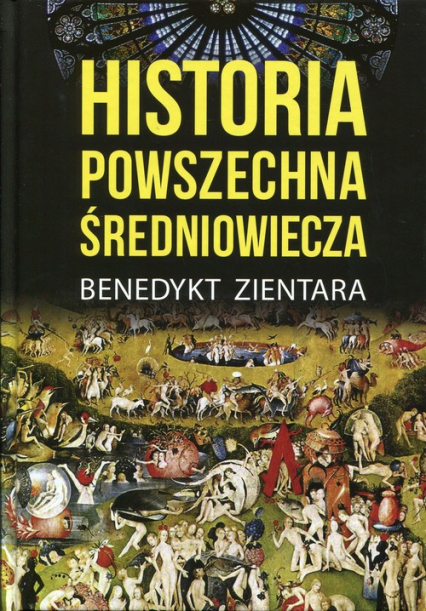 Historia powszechna średniowiecza - Benedykt Zientara | okładka