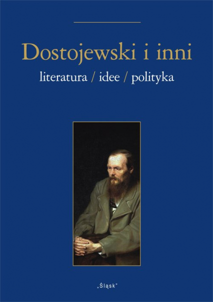 Dostojewski i inni Literatura/Idee/Polityka -  | okładka