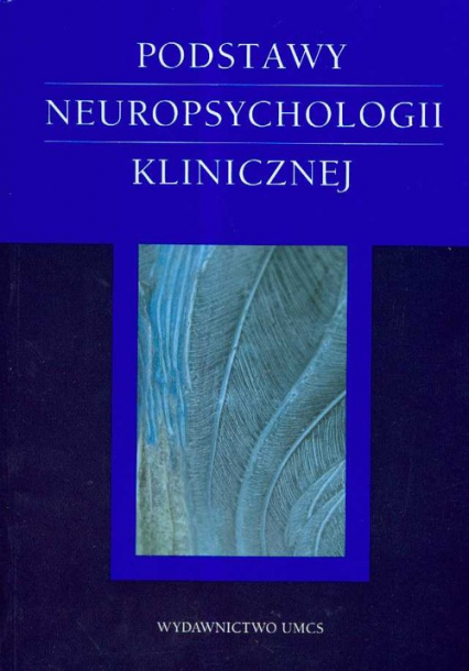 Podstawy neuropsychologii klinicznej -  | okładka