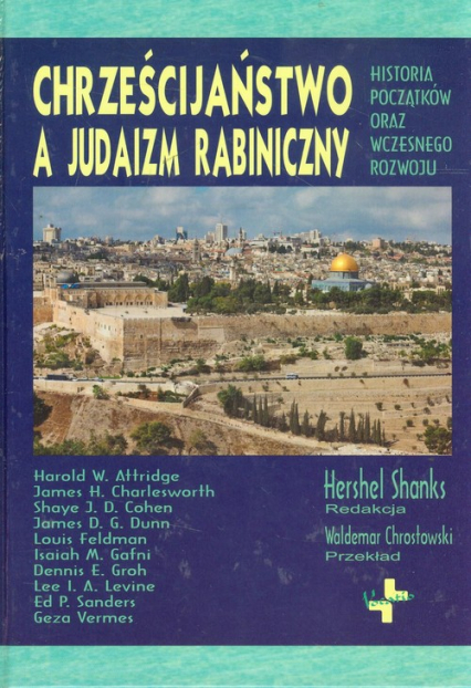 Chrześcijaństwo a judaizm rabiniczny Historia początków oraz wczesnego rozwoju -  | okładka