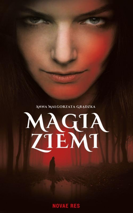 Magia ziemi - Grądzka Anna Małgorzata | okładka