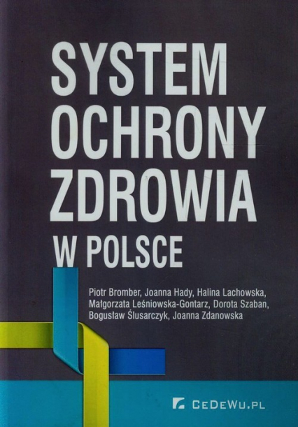 System ochrony zdrowia w Polsce - Bromber Piotr, Hady Joanna, Lachowska Halina | okładka