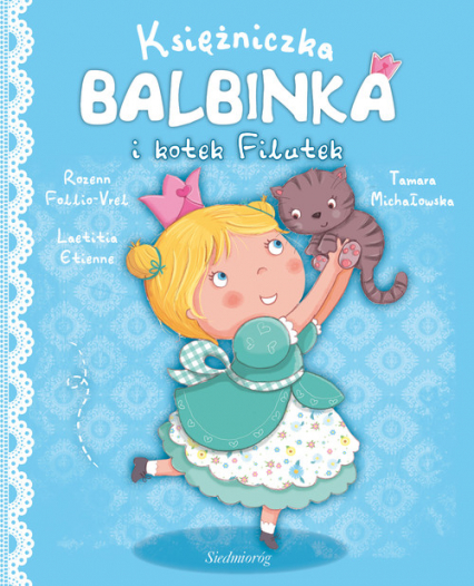 Księżniczka Balbinka i kotek Filutek - Etienne Laetitia, Follio-Vrel Rozenn | okładka