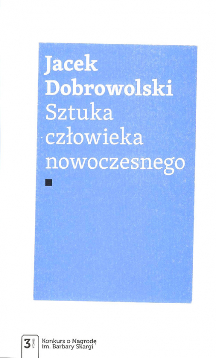 Sztuka człowieka nowoczesnego - Jacek Dobrowolski | okładka