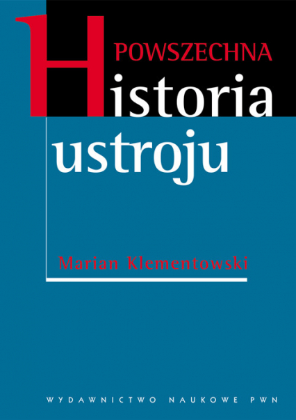 Powszechna historia ustroju - Marian Klementowski | okładka