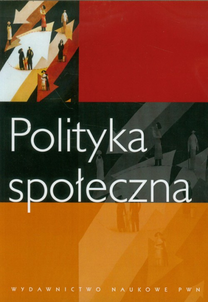 Polityka społeczna Podręcznik akademicki -  | okładka