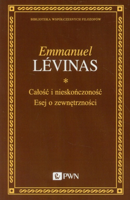 Całość i nieskończoność Esej o zewnętrzności - Emmanuel Lévinas | okładka