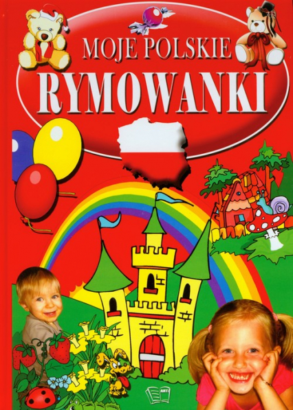 Moje polskie rymowanki Tradycyjne polskie rymowanki dla przedszkolaków i ich rodziców -  | okładka