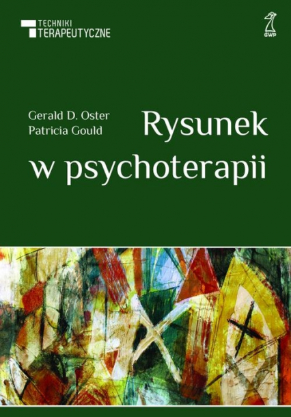 Rysunek w psychoterapii - Gould Patricia, Oster Gerald | okładka