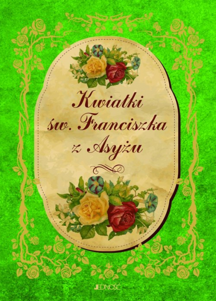 Kwiatki św. Franciszka z Asyżu -  | okładka